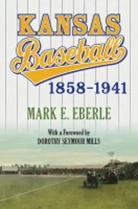 Eberle |  Kansas Baseball, 1858-1941 | Buch |  Sack Fachmedien