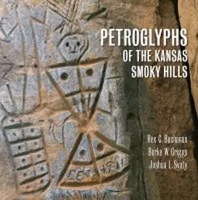 Buchanan / Griggs |  Petroglyphs of the Kansas Smoky Hills | Buch |  Sack Fachmedien