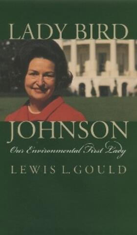 Gould |  Lady Bird Johnson | eBook | Sack Fachmedien