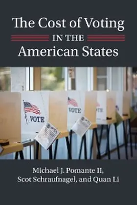 Pomante / Schraufnagel / Li |  The Cost of Voting in the American States | eBook | Sack Fachmedien