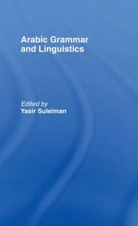 Suleiman |  Arabic Grammar and Linguistics | Buch |  Sack Fachmedien