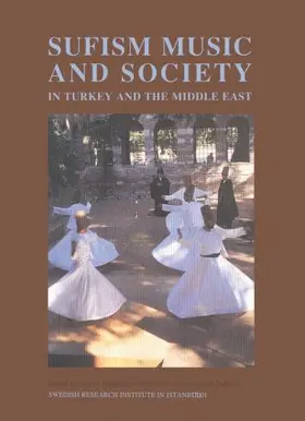 Hammarlund / Olsson / Ozdalga |  Sufism, Music and Society in Turkey and the Middle East | Buch |  Sack Fachmedien