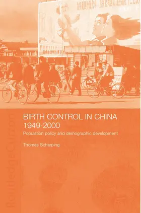 Scharping | Birth Control in China 1949-2000 | Buch | 978-0-7007-1154-3 | www2.sack.de