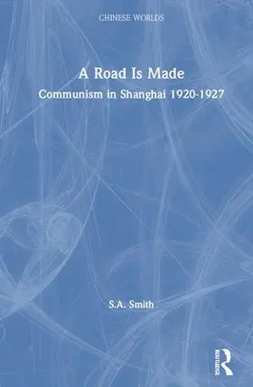 Smith | A Road Is Made | Buch | 978-0-7007-1207-6 | www2.sack.de