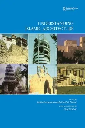 Petruccioli / Pirani | Understanding Islamic Architecture | Buch | 978-0-7007-1437-7 | sack.de