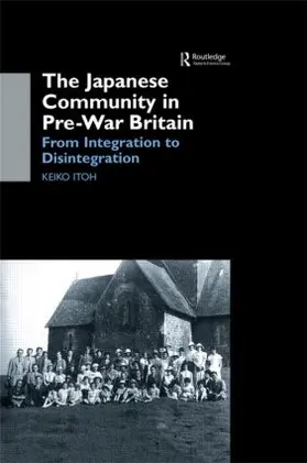 Itoh |  The Japanese Community in Pre-War Britain | Buch |  Sack Fachmedien