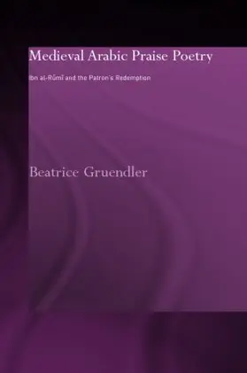 Gruendler | Medieval Arabic Praise Poetry | Buch | 978-0-7007-1490-2 | sack.de