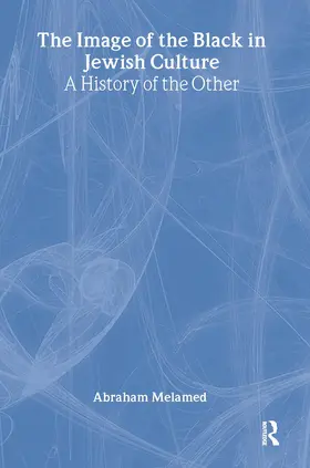 Melamed |  The Image of the Black in Jewish Culture | Buch |  Sack Fachmedien
