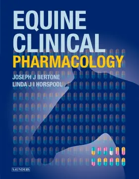 Bertone / Horspool |  Equine Clinical Pharmacology | Buch |  Sack Fachmedien