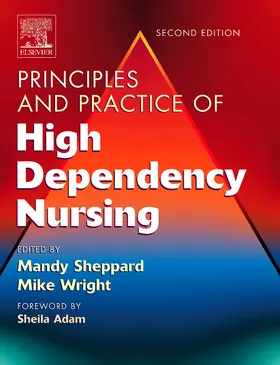 Sheppard / Wright |  Principles and Practice of High Dependency Nursing | Buch |  Sack Fachmedien