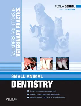 Gorrel | Saunders Solutions in Veterinary Practice: Small Animal Dentistry | Buch | 978-0-7020-2871-7 | sack.de