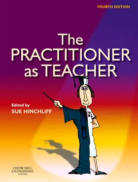 Hinchliff |  The Practitioner as Teacher | Buch |  Sack Fachmedien