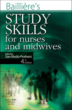 Maslin-Prothero | Bailliere's Study Skills for Nurses and Midwives | Buch | 978-0-7020-3142-7 | sack.de