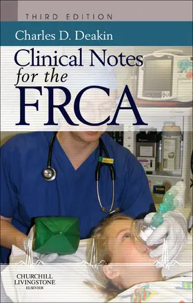 Deakin | Clinical Notes for the FRCA | Buch | 978-0-7020-3525-8 | www2.sack.de