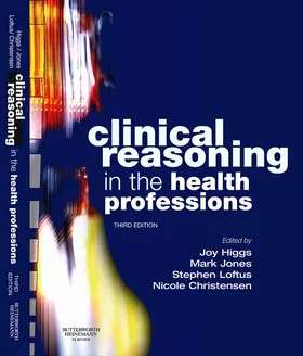 Higgs / Jones BSc(Psych) / Loftus |  Clinical Reasoning in the Health Professions E-Book | eBook | Sack Fachmedien