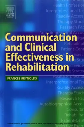 Reynolds BSc / Reynolds |  Communication and Clinical Effectiveness in Rehabilitation | eBook | Sack Fachmedien