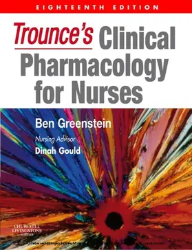 Greenstein BA(Hons) / Greenstein / Gould BSc |  Trounce's Clinical Pharmacology for Nurses | eBook | Sack Fachmedien