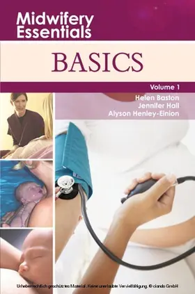 Baston BA(Hons) / Baston / Hall |  Midwifery Essentials: Basics E-Book | eBook | Sack Fachmedien