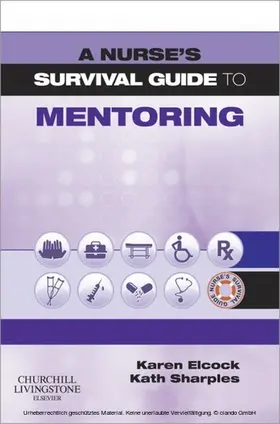 Elcock / Sharples |  A Nurse's Survival Guide to Mentoring | eBook | Sack Fachmedien