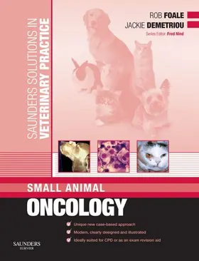 Foale BSc / Demetriou BVetMed / Demetriou |  Saunders Solutions in Veterinary Practice: Small Animal Oncology | eBook | Sack Fachmedien
