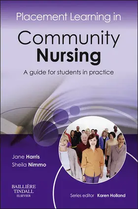 Harris / Nimmo / Holland |  Placement Learning in Community Nursing | eBook | Sack Fachmedien