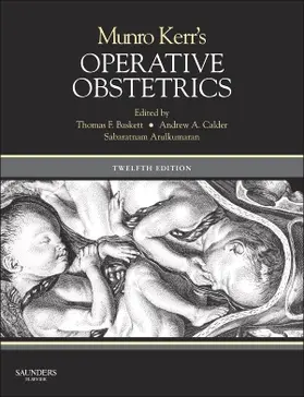 Baskett / Calder / Arulkumaran | Munro Kerr's Operative Obstetrics | Buch | 978-0-7020-5185-2 | sack.de