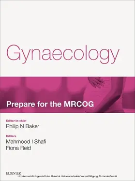 Baker / McEwan / Arulkumaran |  Gynaecology: Prepare for the MRCOG E-book | eBook | Sack Fachmedien