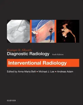 Belli / Lee / Adam |  Grainger & Allison's Diagnostic Radiology: Interventional Imaging | Buch |  Sack Fachmedien