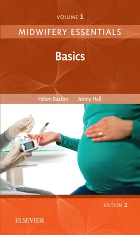 Baston BA(Hons) / Baston / Hall |  Midwifery Essentials: Basics E-Book | eBook | Sack Fachmedien