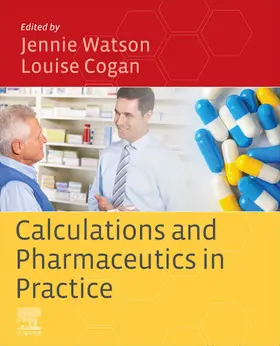 Watson BSc (Hons) / Watson / Cogan BSc (Hons) |  Calculations and Pharmaceutics in Practice | eBook | Sack Fachmedien