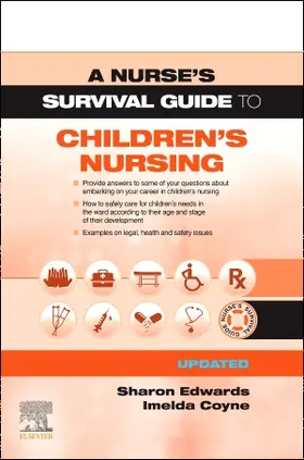 Edwards / Coyne |  A Nurse's Survival Guide to Children's Nursing - Updated Edition | Buch |  Sack Fachmedien