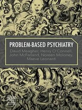 Meagher MB / Meagher / O'Connell MB |  Problem-Based Psychiatry E-Book | eBook | Sack Fachmedien
