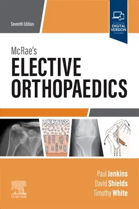 Shields / Jenkins / White | McRae's Elective Orthopaedics | Buch | 978-0-7020-8125-5 | sack.de