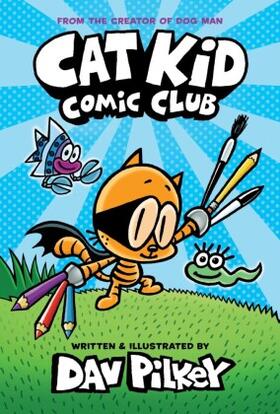 Pilkey |  Cat Kid Comic Club 01 | Buch |  Sack Fachmedien