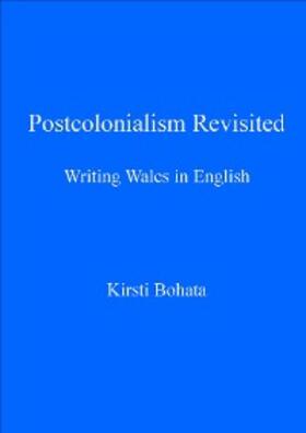 Bohata |  Postcolonialism Revisited | eBook | Sack Fachmedien