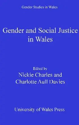Charles / Davies |  Gender and Social Justice in Wales | eBook | Sack Fachmedien