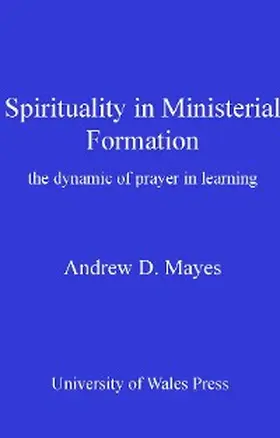 Mayes |  Spirituality in Ministerial Formation | eBook | Sack Fachmedien