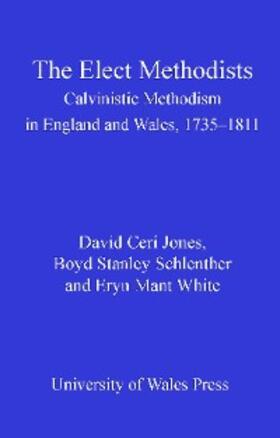 Jones / Schlenther / White |  The Elect Methodists | eBook | Sack Fachmedien