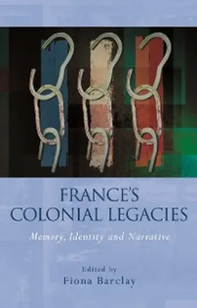 Barclay |  France's Colonial Legacies | eBook | Sack Fachmedien