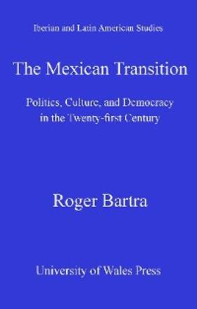 Bartra |  The Mexican Transition | eBook | Sack Fachmedien