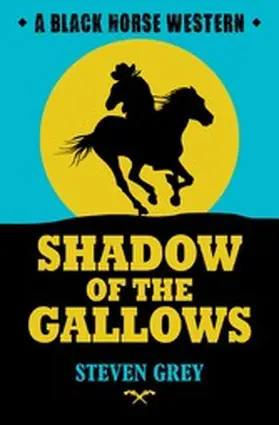 Grey |  Shadow of the Gallows | eBook | Sack Fachmedien