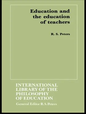 Peters |  Education and the Education of Teachers | Buch |  Sack Fachmedien