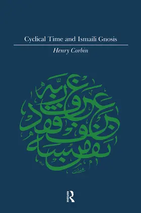 Corbin |  Cyclical Time & Ismaili Gnosis | Buch |  Sack Fachmedien