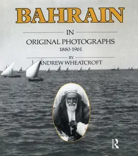 Wheatcroft |  Bahrain Original Photographs 188 | Buch |  Sack Fachmedien