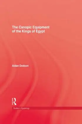 Dodson |  The Canopic Equipment Of The Kings of Egypt | Buch |  Sack Fachmedien
