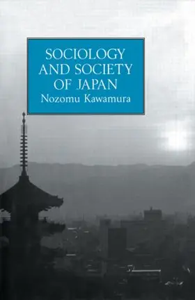 Kawamura |  Sociology and Society Of Japan | Buch |  Sack Fachmedien