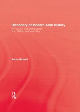 Bidwell / Smith |  Dictionary Of Modern Arab Histor | Buch |  Sack Fachmedien