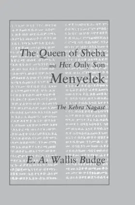 Wallis Budge |  The Queen of Sheba and her only Son Menyelek | Buch |  Sack Fachmedien