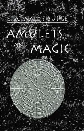 Wallis Budge | Amulets and Magic | Buch | 978-0-7103-0713-2 | sack.de