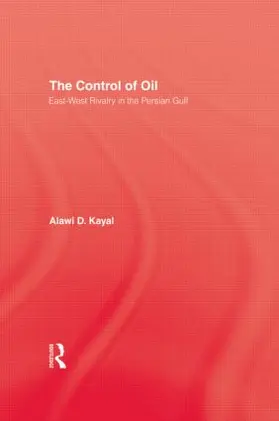 Kayal |  The Control of Oil | Buch |  Sack Fachmedien